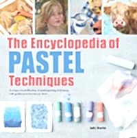 The Encyclopedia of Pastel Techniques
